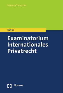 Examinatorium Internationales Privatrecht (Nomosstudium), Andreas K?hler