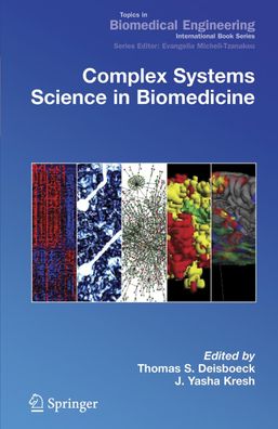 Complex Systems Science in Biomedicine (Topics in Biomedical Engineering. I ...