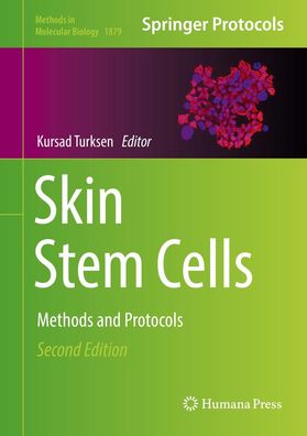 Skin Stem Cells: Methods and Protocols (Methods in Molecular Biology (1879) ...