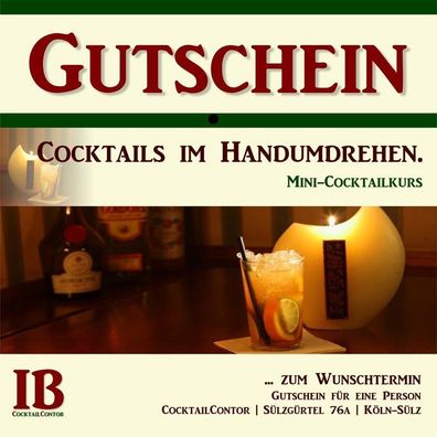 Gutschein 2 Personen: Cocktails im Handumdrehen. Mini-Cocktailkurs in Köln.