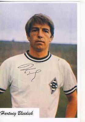 Borussia M`Gladbach 70er Jahre + Hartwig Bleidick + +TOP + Orig. Signiert