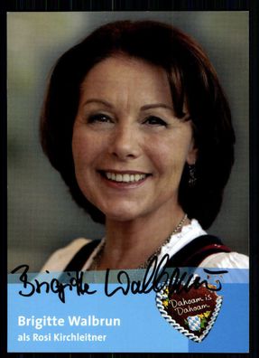 Brigitte Walbrun Dahoam is Dahoam Autogrammkarte Original Signiert## BC 5509
