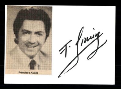 Francisco Araiza Original Signiert # BC 115331