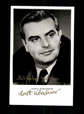 Horst Körschner Netter´s Autogrammkarte Original Signiert + F 6385