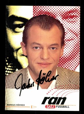 Markus Höhner RAN SAT 1 Autogrammkarte Original Signiert + F 5603
