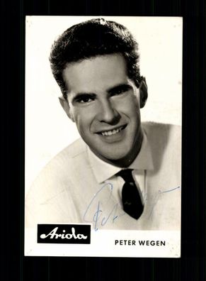 Peter Wegen Autogrammkarte Original Signiert + F 6035
