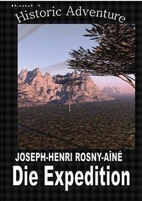 Ebook - Die Expedition von Joseph-Henry Rosny Aîne