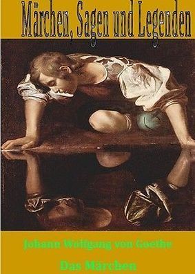 Ebook - Das Märchen von Johann Wolfgang von Goethe
