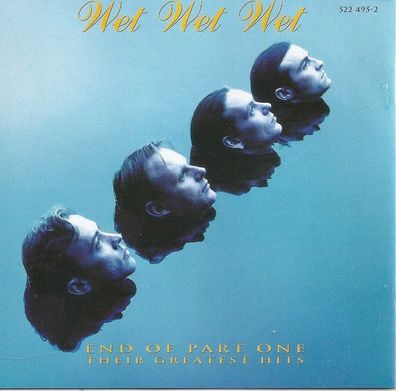 CD: Wet Wet Wet: End Of Part One - Their Greatest Hits (1993) 522 495-2