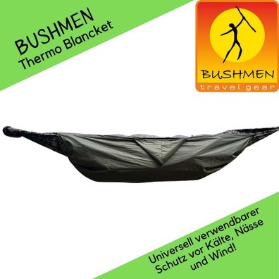 Bushmen - Thermo-Blanket - universeller Schutz vor Kälte, Nässe und Wind