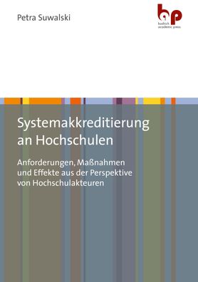 Systemakkreditierung an Hochschulen: Anforderungen, Ma?nahmen und Effekte a ...