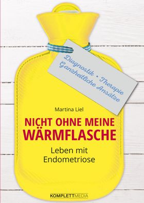 Nicht ohne meine W?rmflasche, Martina Liel