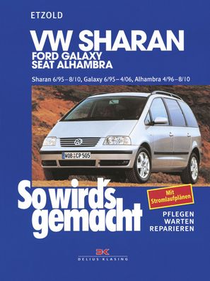 So wird´s gemacht-Band108 VW Sharan/ Ford Galaxy/ Seat Alhambra06/1995-04/2006