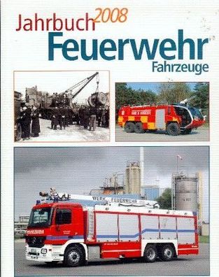 Feuerwehr Fahrzeuge Jahrbuch 2008