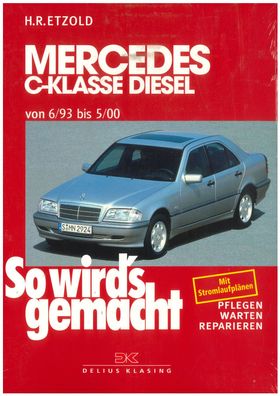 Reparaturhandbuch - Band 89 Mercedes C Klasse W202 Lim/ T 6/93-5/00 Diesel