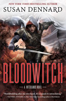 Bloodwitch: A Witchlands Novel: The Witchlands, Susan Dennard