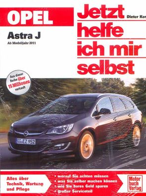 295 - Jetzt helfe ich mir selbst Opel Astra J ab 2011