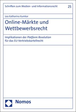 Online-M?rkte und Wettbewerbsrecht: Implikationen der Platform Revolution f ...