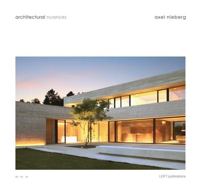 Architectual Nuances: Axel Nieberg Studio (Architectural Nuances), Axel Nie ...