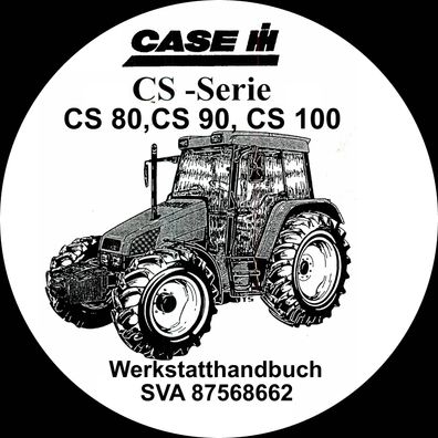 Werkstatthandbuch CASE Traktoren Serie CS 80 CS 90 CS 100