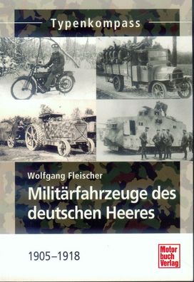 Militärfahrzeuge des deutschen Heeres 1905 - 1918, Typenkompass