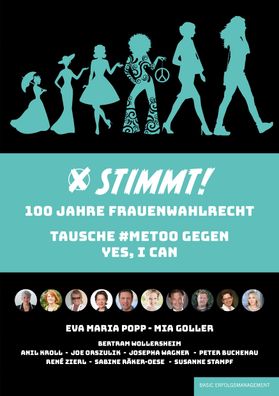 STIMMT! 100 Jahre Frauenwahlrecht: Tausche #metoo gegen yes, I can, Eva-Mar ...