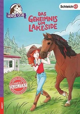 Schleich® Horse Club - Das Geheimnis um Lakeside Pferde Abenteuer Buch Freunde