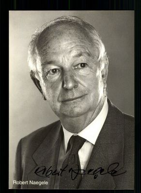 Robert Naegele Rüdel Autogrammkarte Original Signiert + F 8436