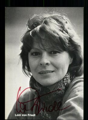 Loni von Friedl Autogrammkarte Original Signiert + F 9020