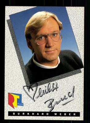 Burkhard Weber RTL Plus Autogrammkarte Original Signiert + F 10235