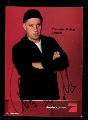 Thomas Balou Martin Geht´s noch ?? Autogrammkarte Original Signiert + F 10381