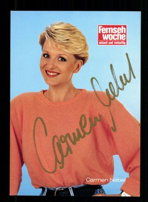 Carmen Nebel Autogrammkarte Original Signiert + F 10466
