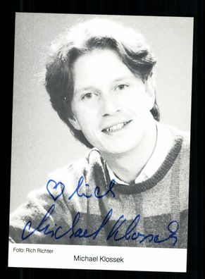 Michael Klossek Autogrammkarte Original Signiert + F 8970