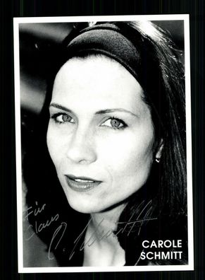 Carole Schmitt Autogrammkarte Original Signiert + F 8172