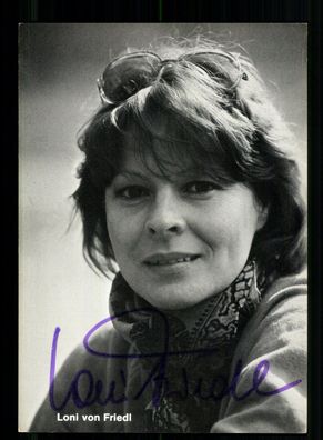 Loni von Friedl Autogrammkarte Original Signiert + F 9019