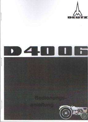 Bedienungsanleitung Deutz D.4006 Motor, F3L 912, Traktor, Trecker, Oldtimer