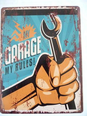 Blechschild "My Garage-My Rules" Männerhöhle Werkstatt Werkzeug 33x25cm NEU