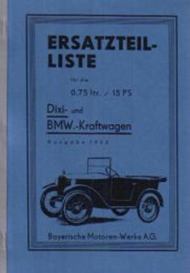 Ersatzteilliste Dixi und BMW Kraftwagen 0,75 ltr. / 15 PS