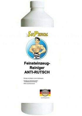 Superol - Feinsteinzeug-Reiniger - Anti-Rutsch 1 Liter