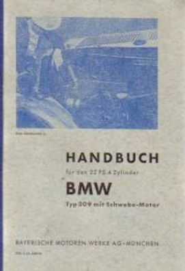 Handbuch BMW 0,9 Ltr / 22 PS 4 Zylinder, Modell 309 mit Schwebe Motor