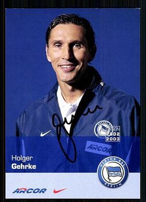 Holger Gehrke Hertha BSC Berlin 2002-03 TOP AK + A 72649