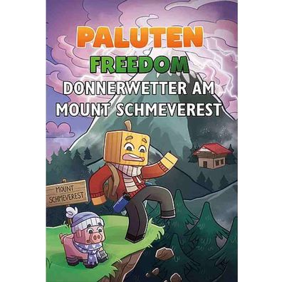 Donnerwetter am Mount Schmeverest Paluten Buch Freedom Minecraft Freedom