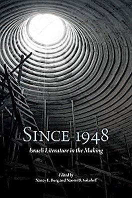 Since 1948: Israeli Literature in the Making (Suny Series in Contemporary J ...