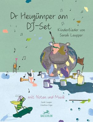 Dr Heug?mper am DJ-Set: Kinderlieder von Sarah Laupper: Kinderlieder von Sa ...