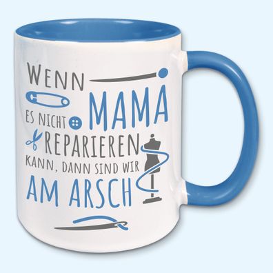 Tasse, Kaffeebecher, Wenn Mama es nicht reparieren kann, Muttertag