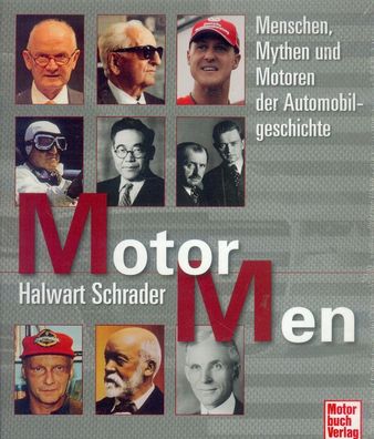 Motor Men - Menschen, Mythen und Motoren der Automobilgeschichte