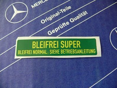 Mercedes Aufkleber Bleifrei SUPER für W107 W114 W116 W123 W124 W126