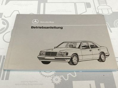 Mercedes W124 Bedienungsanleitung E200 Diesel-E300 Turbodiesel 1993 sehr gut!