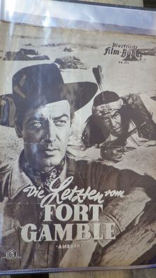 Illustrierte Film Bühne Filmheft Nr. 890 Die Letzten vom Fort Gamble