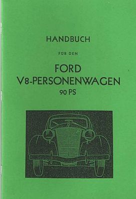 Bedienungsanleitung Ford, V 8 Motor 90 PS, Oldtimer, Klassiker